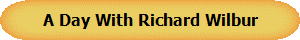 A Day With Richard Wilbur